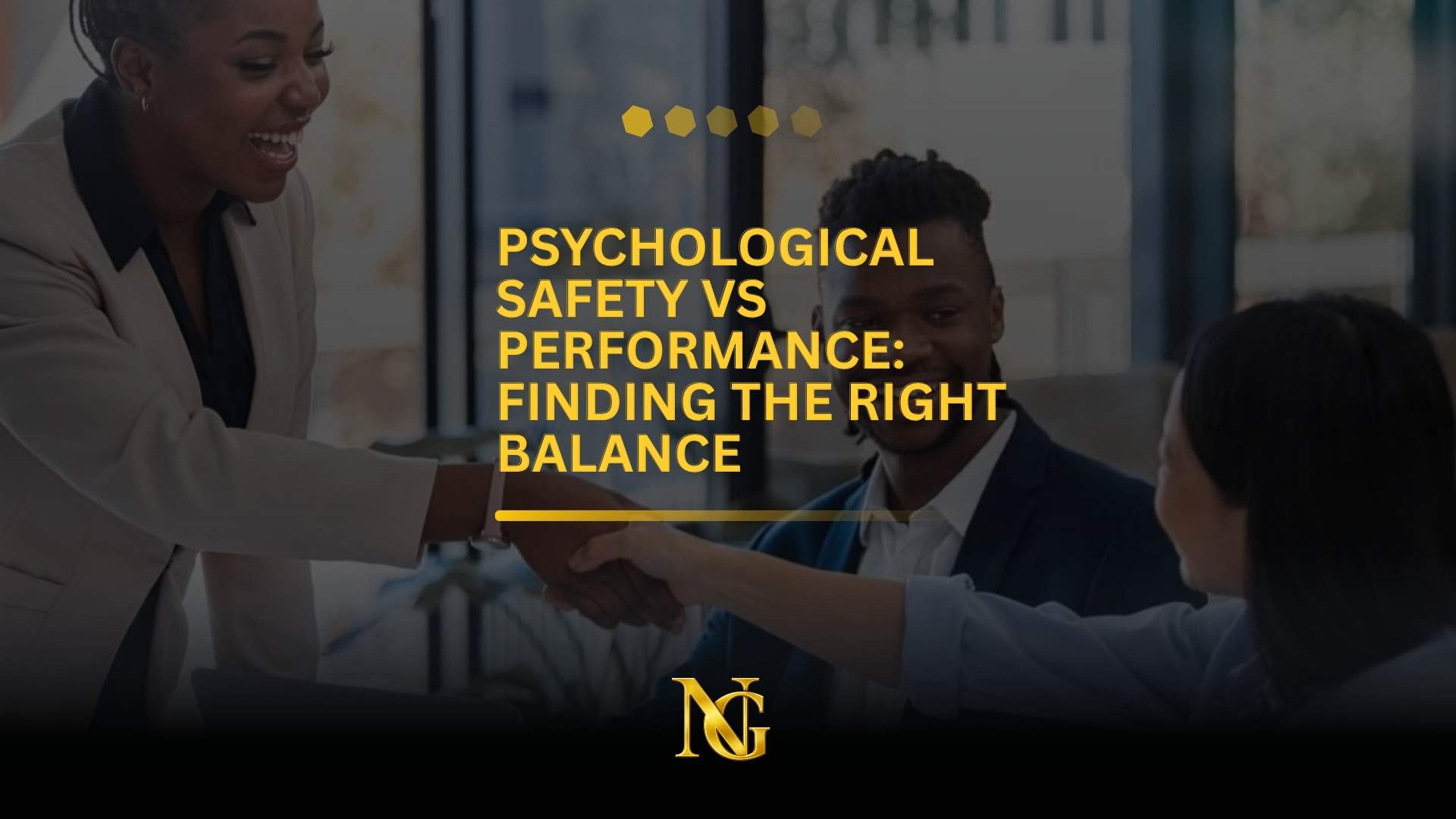 Psychological Safety vs Performance: Finding the Right Balance